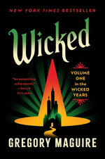 Book cover for Wicked: The Life and Times of the Wicked Witch of the West