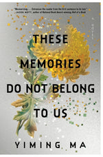 Book cover for These Memories Do Not Belong to Us: A Constellation Novel