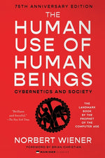 Book cover for Human Use of Human Beings: Cybernetics and Society