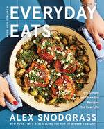 Book cover for Everyday Eats: 100 Simple and Healthy Recipes for Real Life