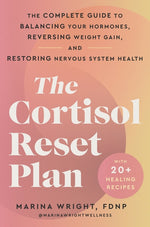 Book cover for Cortisol Reset Plan: The Complete Guide to Balancing Your Hormones, Reversing Weight Gain, and Restoring Nervous System Health