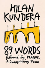 Book cover for 89 Words Followed by Prague, a Disappearing Poem