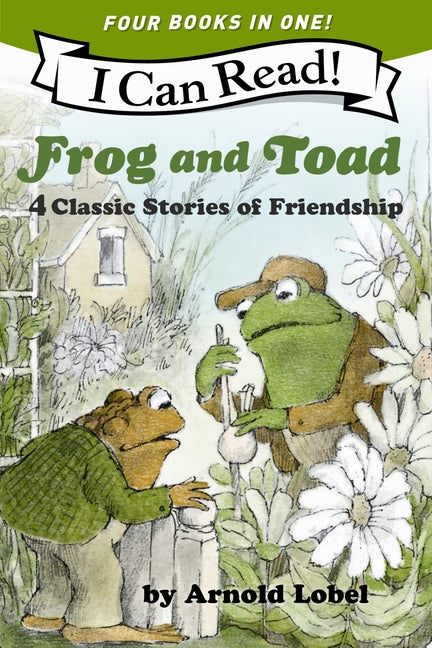 Book cover for Frog and Toad: 4 Classic Stories of Friendship: All 4 Books from the Classic Animal Friendship and Adventure Series in 1 Paperback, Great for Growing