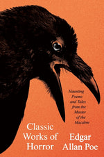 Book cover for Classic Works of Horror: Haunting Poems and Tales from the Master of the Macabre
