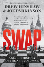 Book cover for Swap: A Secret History of the New Cold War