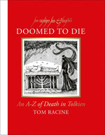Book cover for Doomed to Die: An A-Z of Death in Tolkien