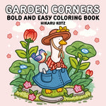 Book cover for Garden Corners: Bold and Easy Coloring Book