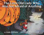 Book cover for The Little Old Lady Who Was Not Afraid of Anything: A Halloween Book for Kids