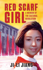 Book cover for Red Scarf Girl: A Memoir of the Cultural Revolution