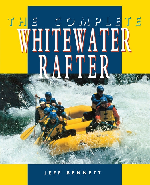 Book cover for Complete Whitewater Rafter