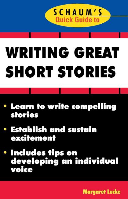 Book cover for Schaum's Quick Guide to Writing Great Short Stories