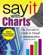 Book cover for Say It with Charts: The Executive's Guide to Visual Communication