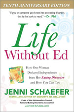Book cover for Life Without Ed: How One Woman Declared Independence from Her Eating Disorder and How You Can Too