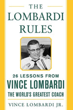 Book cover for The Lombardi Rules: 25 Lessons from Vince Lombardi--The World's Greatest Coach