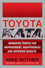 Book cover for Toyota Kata: Managing People for Improvement, Adaptiveness and Superior Results
