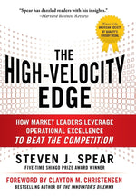 Book cover for The High-Velocity Edge: How Market Leaders Leverage Operational Excellence to Beat the Competition