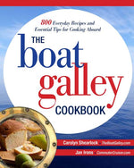 Book cover for The Boat Galley Cookbook: 800 Everyday Recipes and Essential Tips for Cooking Aboard: 800 Everyday Recipes and Essential Tips for Cooking Aboard
