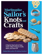 Book cover for Marlinspike Sailor's Arts and Crafts: A Step-By-Step Guide to Tying Classic Sailor's Knots to Create, Adorn, and Show Off