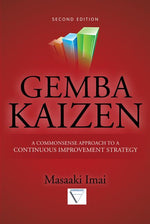 Book cover for Gemba Kaizen: A Commonsense Approach to a Continuous Improvement Strategy, Second Edition