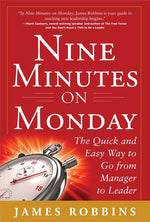 Book cover for Nine Minutes on Monday: The Quick and Easy Way to Go from Manager to Leader