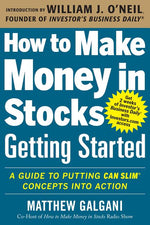 Book cover for How to Make Money in Stocks Getting Started: A Guide to Putting Can Slim Concepts Into Action