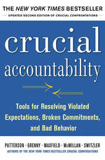 Book cover for Crucial Accountability: Tools for Resolving Violated Expectations, Broken Commitments, and Bad Behavior