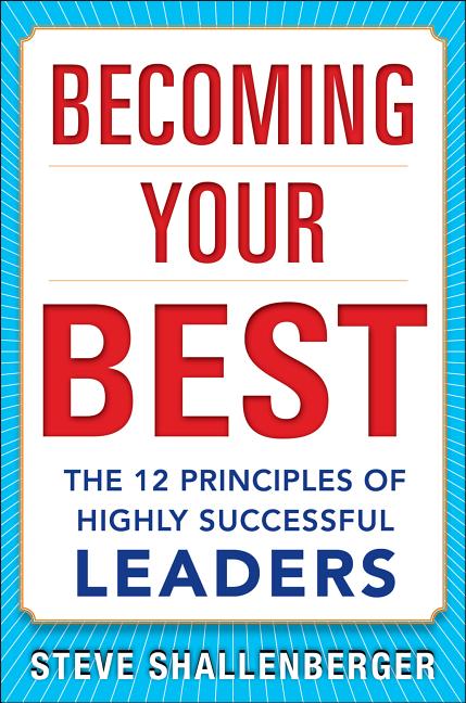Book cover for Becoming Your Best: The 12 Principles of Highly Successful Leaders