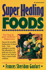 Book cover for Super Healing Foods: Discover the Incredible Healing Power of Natural Foods