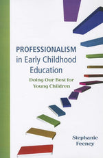 Book cover for Professionalism in Early Childhood Education: Doing Our Best for Young Children