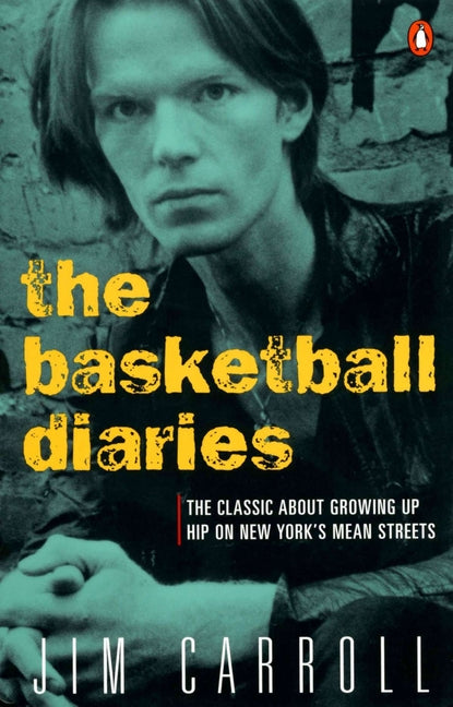 Book cover for Basketball Diaries: The Classic about Growing Up Hip on New York's Mean Streets
