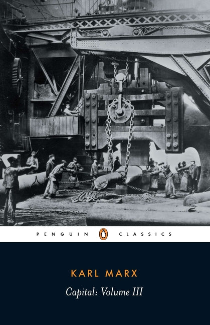 Book cover for Capital: A Critique of Political Economy, Volume 3 (Revised)