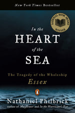 Book cover for In the Heart of the Sea: The Tragedy of the Whaleship Essex (National Book Award Winner)