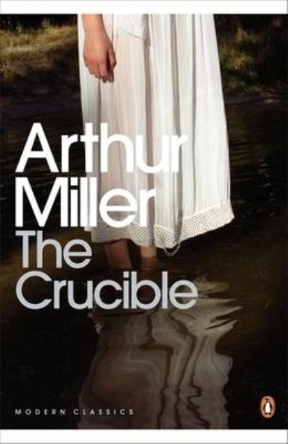 Book cover for Crucible: A Play in Four Acts: Penguin Modern Classics (Revised)