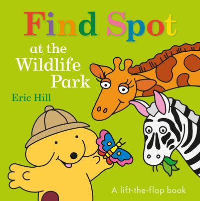 Book cover for Find Spot at the Wildlife Park: A Lift-The-Flap Book