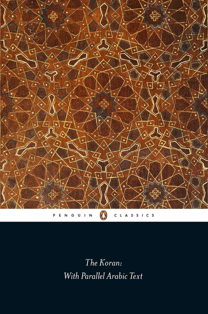 Book cover for The Koran: With Parallel Arabic Text