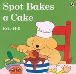 Book cover for Spot Bakes a Cake
