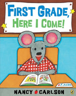 Book cover for First Grade, Here I Come!