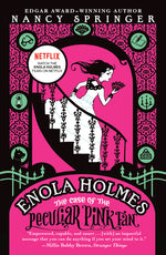 Book cover for Enola Holmes: The Case of the Peculiar Pink Fan