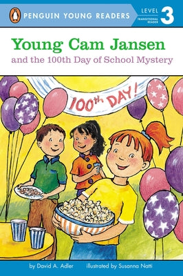 Book cover for Young CAM Jansen and the 100th Day of School Mystery