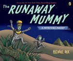 Book cover for The Runaway Mummy: A Petrifying Parody