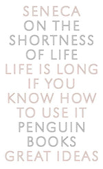 Book cover for On the Shortness of Life: Life Is Long If You Know How to Use It