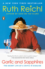 Book cover for Garlic and Sapphires: The Secret Life of a Critic in Disguise