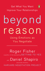Book cover for Beyond Reason: Using Emotions as You Negotiate