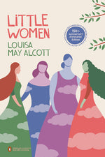Book cover for Little Women: 150th-Anniversary Annotated Edition (Penguin Classics Deluxe Edition)
