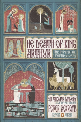 Book cover for The Death of King Arthur: The Immortal Legend (Penguin Classics Deluxe Edition)