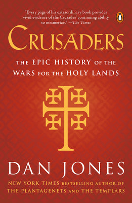 Book cover for Crusaders: The Epic History of the Wars for the Holy Lands