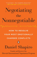 Book cover for Negotiating the Nonnegotiable: How to Resolve Your Most Emotionally Charged Conflicts