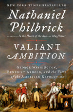 Book cover for Valiant Ambition: George Washington, Benedict Arnold, and the Fate of the American Revolution