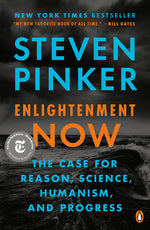 Book cover for Enlightenment Now: The Case for Reason, Science, Humanism, and Progress