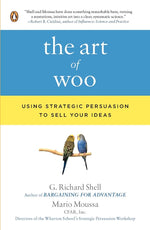 Book cover for Art of Woo: Using Strategic Persuasion to Sell Your Ideas